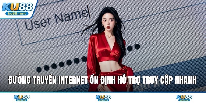 Đường truyền internet ổn định hỗ trợ truy cập nhanh 