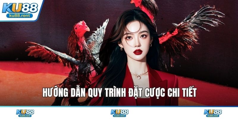 Hướng dẫn quy trình đặt cược chi tiết